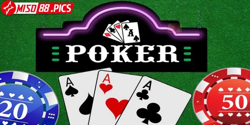 Poker là trò chơi đòi hỏi người tham gia phải có chiến thuật
